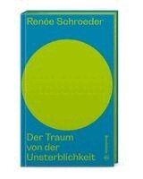 Renée Schroeder, Hannes Androsch - Der Traum von der Unsterblichkeit, Inbunden