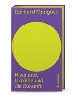 Gerhard Mangott, Hannes Androsch - Russland, Ukraine und die Zukunft, Inbunden