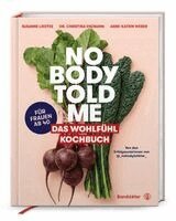 Christina Enzmann, Susanne Liedtke, Anne-Katrin Weber - Nobody Told Me, Inbunden