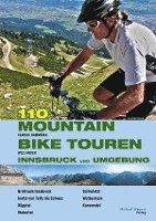 bokomslag 107 Mountainbiketouren Innsbruck und Umgebung