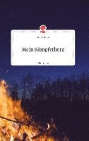 bokomslag Mein Kämpferherz. Life is a Story - story.one