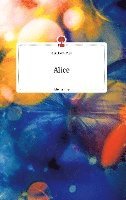 Alice. Life is a Story - story.one 1