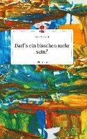 Darf`s ein bisschen mehr sein? Life is a Story - story.one 1