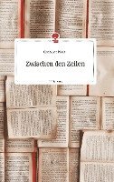bokomslag Zwischen den Zeilen. Life is a Story - story.one