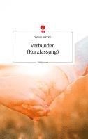 bokomslag Verbunden (Kurzfassung). Life is a Story - story.one