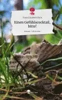 Freya Elisabeth Fleck - Einen Gefühlscocktail, bitte!. Life is a Story - story.one, Inbunden. Tillgänglighet: Lägg i varukorg