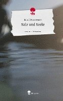 bokomslag Salz und Seele. Life is a Story - story.one