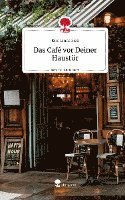 bokomslag Das Café vor Deiner Haustür. Life is a Story - story.one