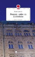 Fenster - oder: 12 Lichtblicke. Life is a Story - story.one 1