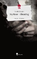 Ivy Rose - Ghosting. Life is a Story - story.one 1