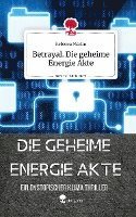 bokomslag Betrayal. Die geheime Energie Akte. Life is a Story - story.one
