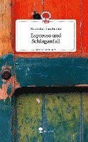 bokomslag Espresso und Schlaganfall. Life is a Story - story.one