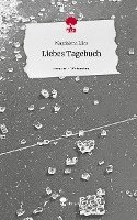 Liebes Tagebuch. Life is a Story - story.one 1