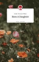 bokomslag Been A Daughter. Life is a Story - story.one