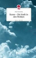 bokomslag Kumo - Die Stadt in den Wolken. Life is a Story - story.one