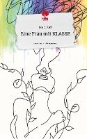 Eine Frau mit KLASSE. Life is a Story - story.one 1