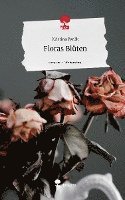 bokomslag Floras Blüten. Life is a Story - story.one
