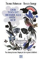Der Tod ist besser als sein Ruf