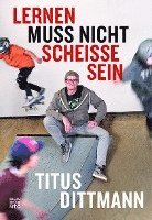 bokomslag Lernen muss nicht scheiße sein