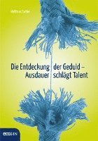 Die Entdeckung der Geduld 1