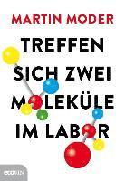 bokomslag Treffen sich zwei Moleküle im Labor