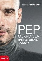bokomslag Pep Guardiola - Das Deutschland-Tagebuch