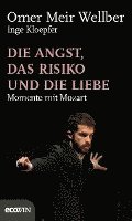 bokomslag Die Angst, das Risiko und die Liebe