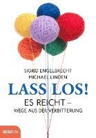 Michael Linden, Sigrid Engelbrecht - Lass los!, Inbunden