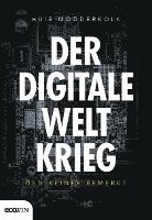 bokomslag Der digitale Weltkrieg, den keiner bemerkt