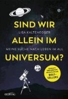 Lisa Kaltenegger - Sind wir allein im Universum?, Inbunden