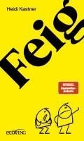 Heidi Kastner - Feigheit, Inbunden