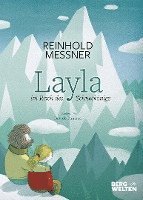 Reinhold Messner - Layla im Reich des Schneekönigs, Inbunden