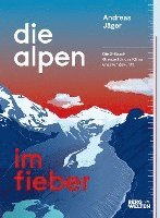bokomslag Die Alpen im Fieber