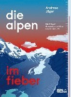 Die Alpen im Fieber 1