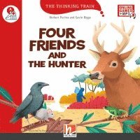 bokomslag The Thinking Train, Level a / Four Friends and the Hunter, mit Online-Code