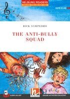 Helbling Readers Red Series, Level 2 / The Anti-bully Squad + app + e-zone 1