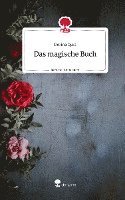 bokomslag Das magische Buch. Life is a Story - story.one