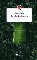 Das Fußballcamp. Life is a Story - story.one 1