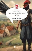 bokomslag Der halve Hahn von Köln. Life is a Story - story.one