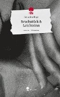 bokomslag Bruchstück & Leichtsinn. Life is a Story - story.one