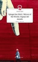 bokomslag Spiegel der Welt / Mirror of the World / Espejo del mundo. Life is a Story - story.one