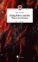 bokomslag König Fafnir und der Fluch des Goldes. Life is a Story - story.one