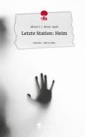 bokomslag Letzte Station: Heim. Life is a Story - story.one