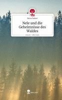 Nele und die Geheimnisse des Waldes. Life is a Story - story.one 1