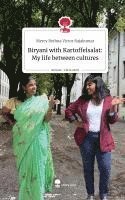 bokomslag Biryani with Kartoffelsalat: My life between cultures. Life is a Story - story.one