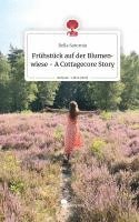 bokomslag Frühstück auf der Blumenwiese - A Cottagecore Story. Life is a Story - story.one