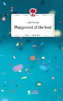 Playground of the Soul. Life is a Story - story.one 1