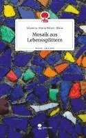 bokomslag Mosaik aus Lebenssplittern. Life is a Story - story.one