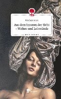 bokomslag Aus dem Inneren der Sicht - Welten und Leinwände. Life is a Story - story.one