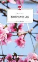 bokomslag Zerbrochenes Glas. Life is a Story - story.one